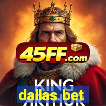 dallas bet